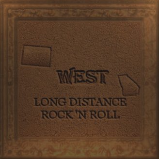 Long Distance Rock 'N Roll by West